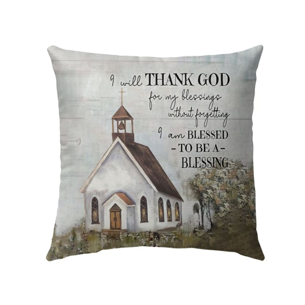 Christian Pillow, Jesus Pillow, Church Pillow, I Will Thank God Pillow, Christian Throw Pillow, Inspirational Gifts, Best Pillow