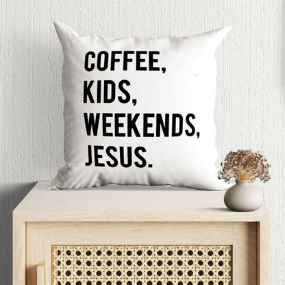 Christian Pillow, Jesus Pillow, Coffee Kids Weekends Jesus Christian Pillow, Christian Throw Pillow, Inspirational Gifts, Best Pillow