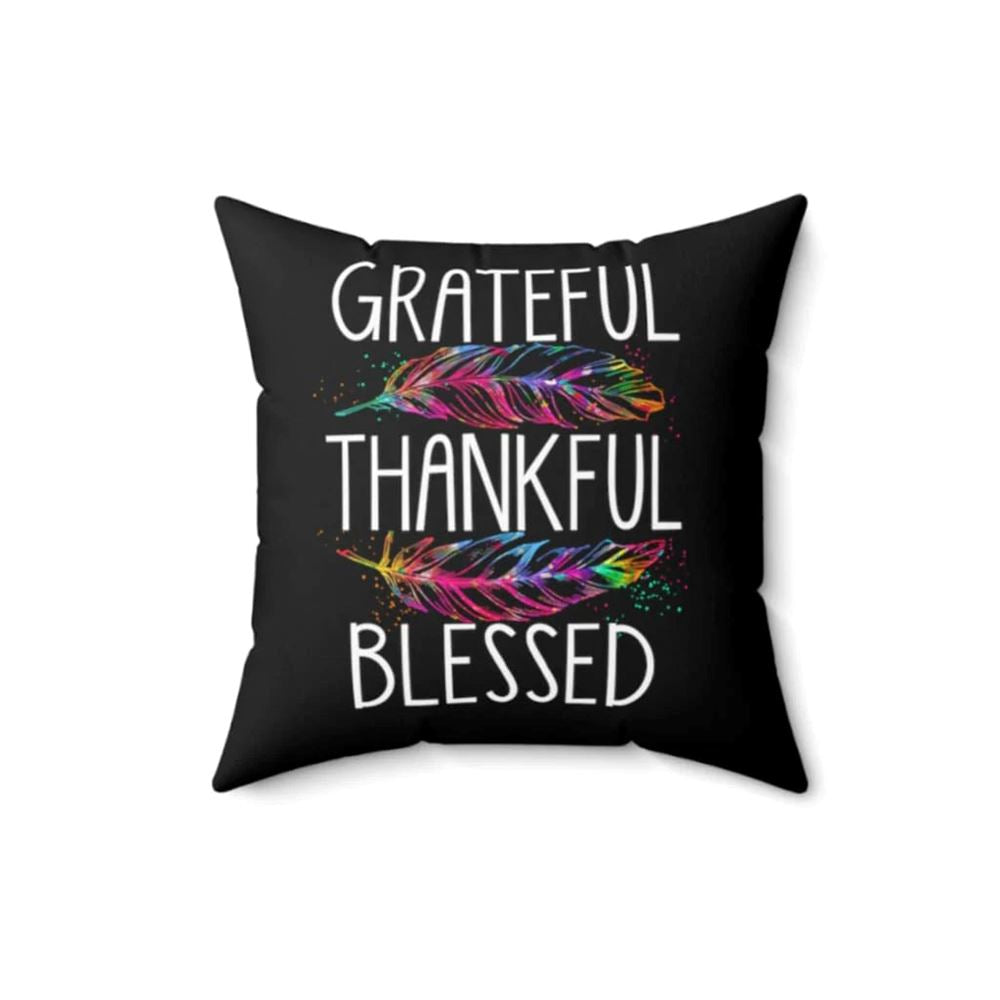 Christian Pillow, Jesus Pillow, Colorful Feathers, Grateful Thankful Blessed Pillow, Christian Throw Pillow, Inspirational Gifts, Best Pillow