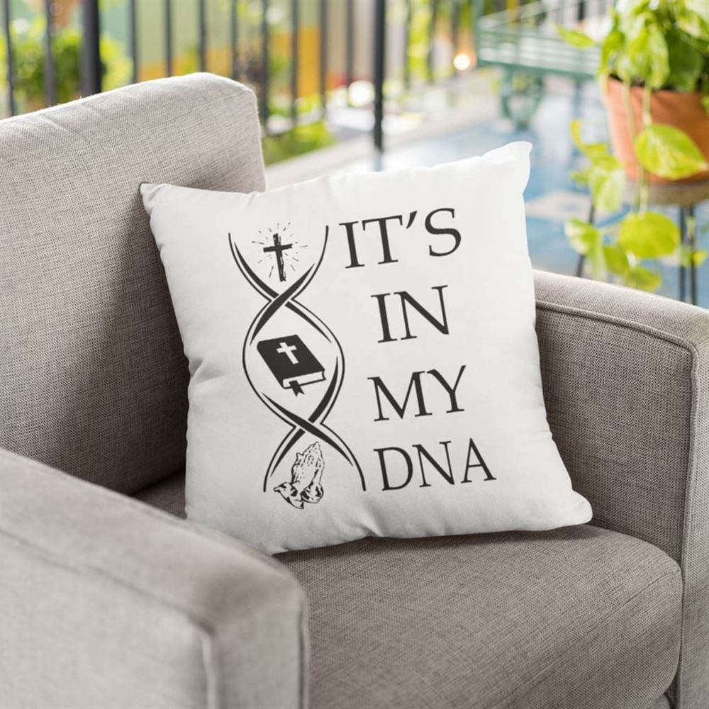 Christian Pillow, Jesus Pillow, Cross, Bible Book Pillow, It'S In My Dna Pillow, Christian Throw Pillow, Inspirational Gifts, Best Pillow