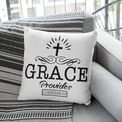 Christian Pillow, Jesus Pillow, Cross Pillow, Grace Provides 2 Corinthians 98 Throw Pillow, Christian Throw Pillow, Inspirational Gifts, Best Pillow