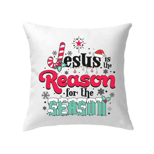Christian Pillow, Jesus Pillow, Cross Pillow, Jesus Is The Reason For The Season Pillow, Christian Throw Pillow, Inspirational Gifts, Best Pillow
