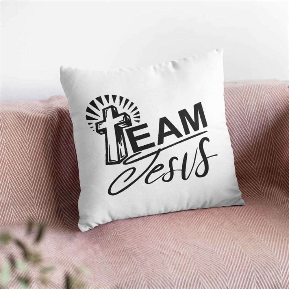 Christian Pillow, Jesus Pillow, Cross Pillow, Team Jesus Pillow, Christian Throw Pillow, Inspirational Gifts, Best Pillow