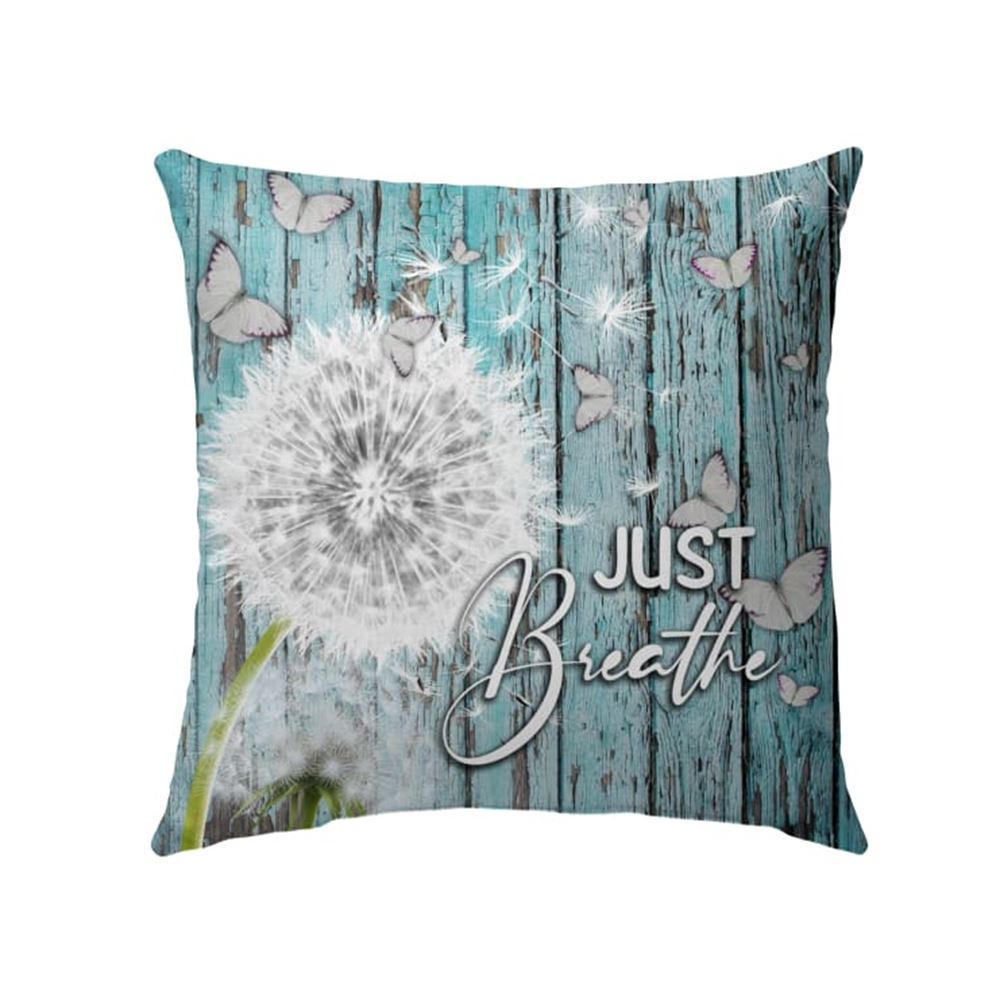 Christian Pillow, Jesus Pillow, Dandelion Pillow, Just Breathe Pillow, Christian Throw Pillow, Inspirational Gifts, Best Pillow