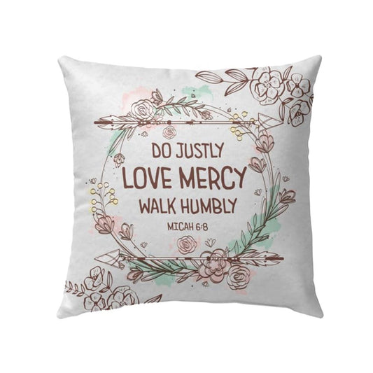 Christian Pillow, Jesus Pillow, Do Justly Love Mercy Walk Humbly Micah 68 Pillow, Christian Throw Pillow, Inspirational Gifts, Best Pillow