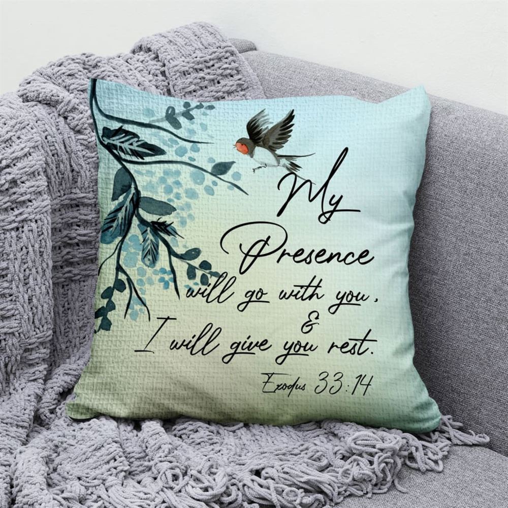 Christian Pillow, Jesus Pillow, Exodus 3314 My Presence Will Go With You Pillow, Christian Throw Pillow, Inspirational Gifts, Best Pillow