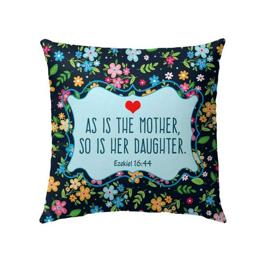 Christian Pillow, Jesus Pillow, Ezekiel 1644 As Is The Mother So Is Her Daughter Pillow, Christian Throw Pillow, Inspirational Gifts, Best Pillow