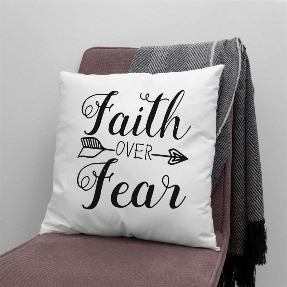 Christian Pillow, Jesus Pillow, Faith, Arrow Pillow, Faith Over Fear Throw Pillow, Christian Throw Pillow, Inspirational Gifts, Best Pillow