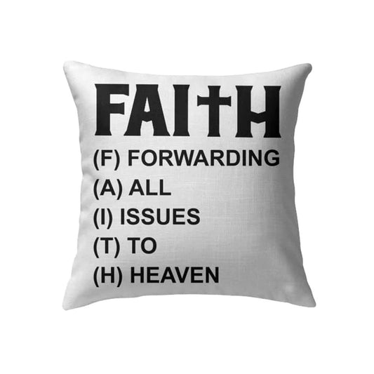 Christian Pillow, Jesus Pillow, Faith Forwarding All Issues To Heaven Christian 1 Pillow, Christian Throw Pillow, Inspirational Gifts, Best Pillow