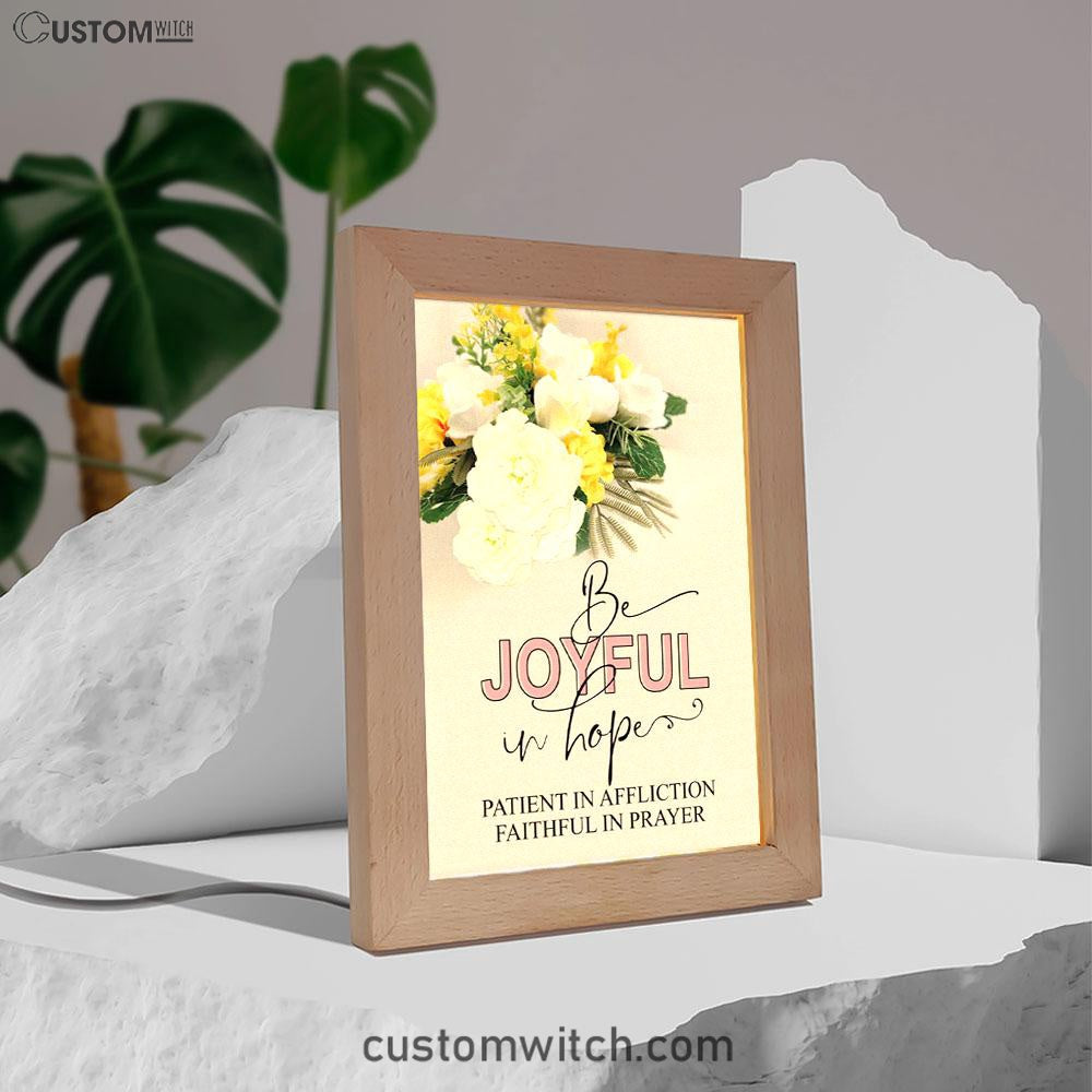 Christian Romans 1212 Be Joyful In Hope Floral Frame Lamp Prints - Bible Verse Decor - Scripture Art