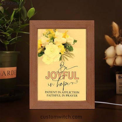 Christian Romans 1212 Be Joyful In Hope Floral Frame Lamp Prints - Bible Verse Decor - Scripture Art