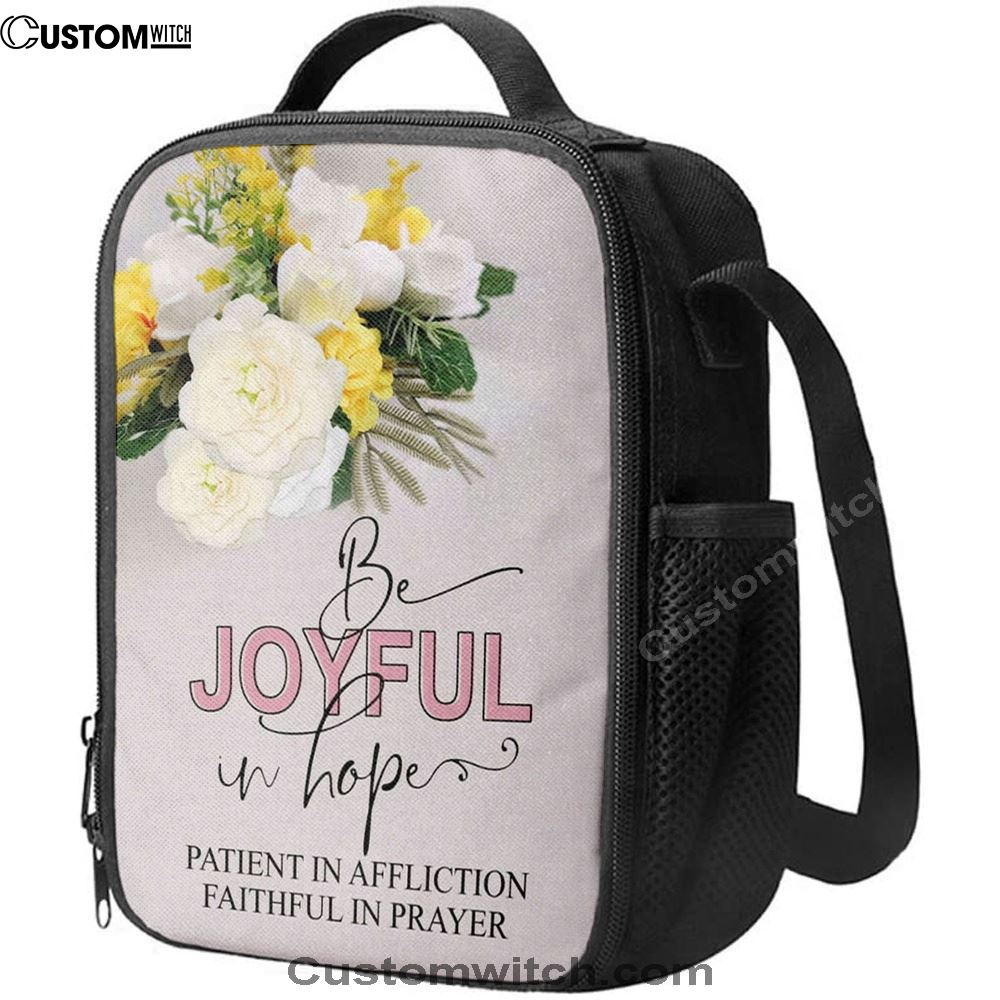Christian Romans 1212 Be Joyful In Hope Floral Lunch Bag, Christian Lunch Bag For School, Picnic, Religious Lunch Bag