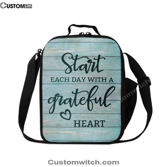 Christian Start Each Day With A Grateful Heart Lunch Bag, Christian Lunch Bag For School, Picnic, Religious Lunch Bag