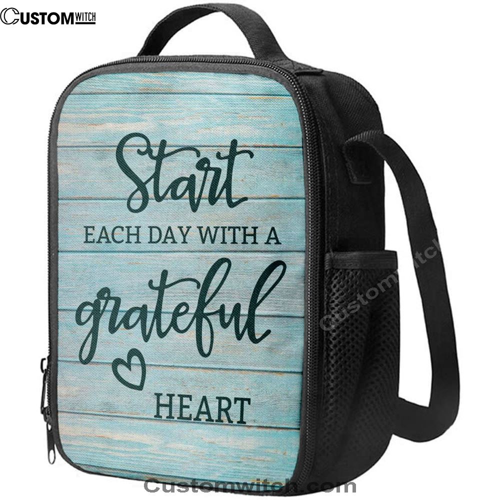 Christian Start Each Day With A Grateful Heart Lunch Bag, Christian Lunch Bag For School, Picnic, Religious Lunch Bag