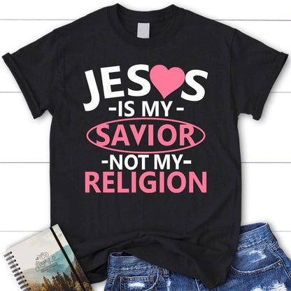 Christian T Shirt, Jesus Is My Savior Not My Religion Shirt, Blessed T Shirt, Bible T shirt, T shirt Women