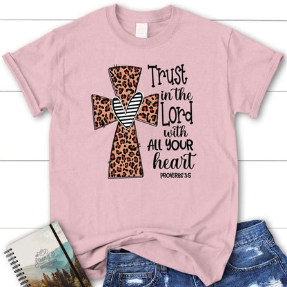 Christian T Shirt, Trust In The Lord With All Your Heart Leopard, Blessed T Shirt, Bible T shirt, T shirt Women