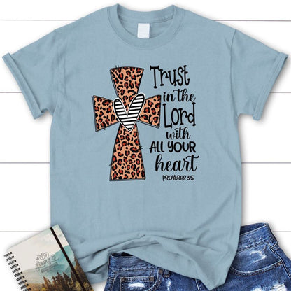 Christian T Shirt, Trust In The Lord With All Your Heart Leopard, Blessed T Shirt, Bible T shirt, T shirt Women