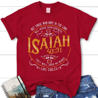 Christian T Shirts Isaiah 4031 Those Who Hope In The Lord T Shirt, Blessed T Shirt, Bible T shirt, T shirt Women