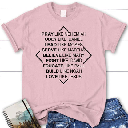 Christian T Shirts Pray Like Nehemiah Obey Like Daniel T Shirt, Blessed T Shirt, Bible T shirt, T shirt Women