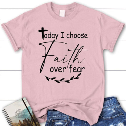Christian T Shirts Today I Choose Faith Over Fear T Shirt, Blessed T Shirt, Bible T shirt, T shirt Women