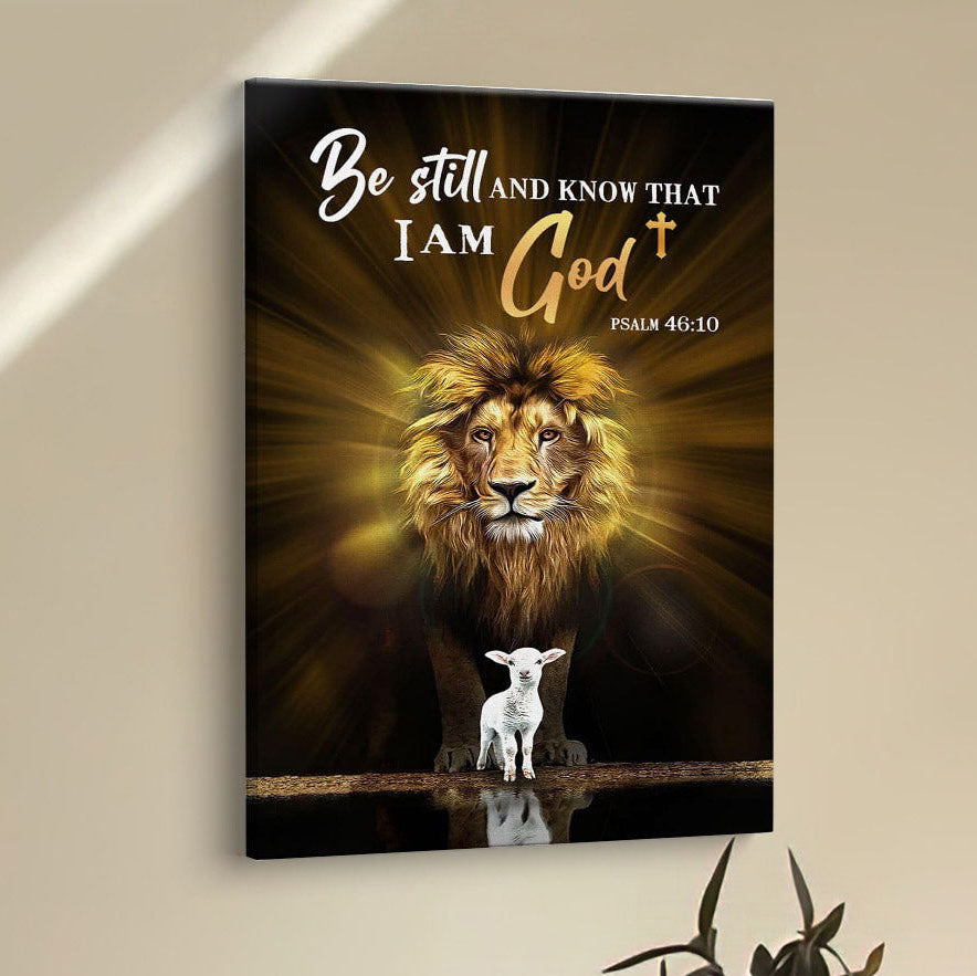 Christian The Lion The Lamb Be Still And Know Canvas Prints - Bible Verse Wall Decor - Scripture Wall Art