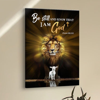 Christian The Lion The Lamb Be Still And Know Canvas Prints - Bible Verse Wall Decor - Scripture Wall Art
