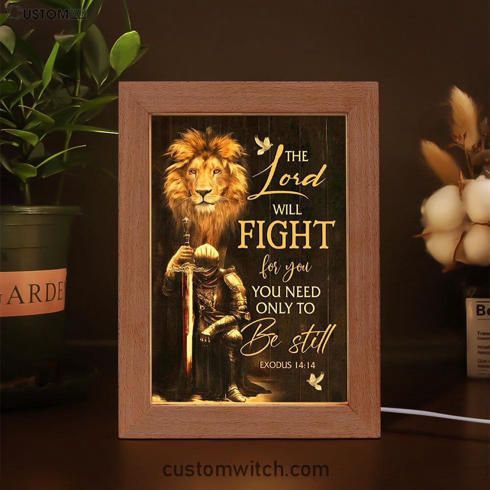 Christian Warrior Exodus 1414 The Lord Will Fight For You Frame Lamp Prints - Bible Verse Decor - Scripture Art