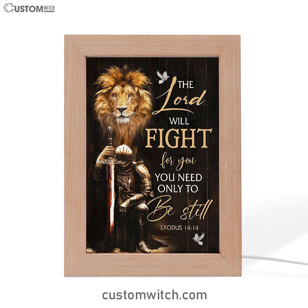Christian Warrior Exodus 1414 The Lord Will Fight For You Frame Lamp Prints - Bible Verse Decor - Scripture Art