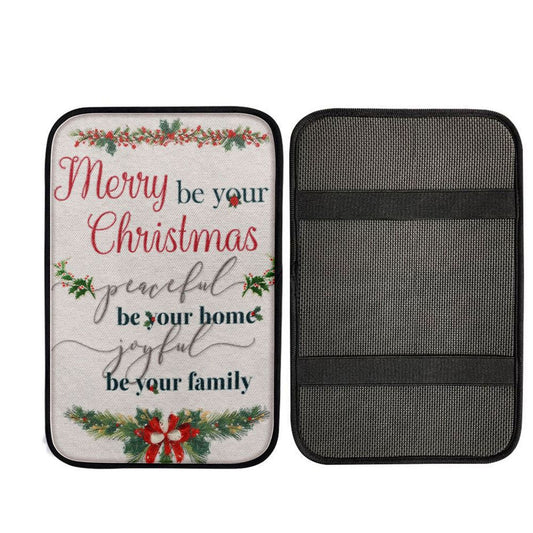 Christmas Merry Be Your Christmas Peaceful Be Your Home Joyful Be Your Family Car Center Console Cover, Christian Car Accessories