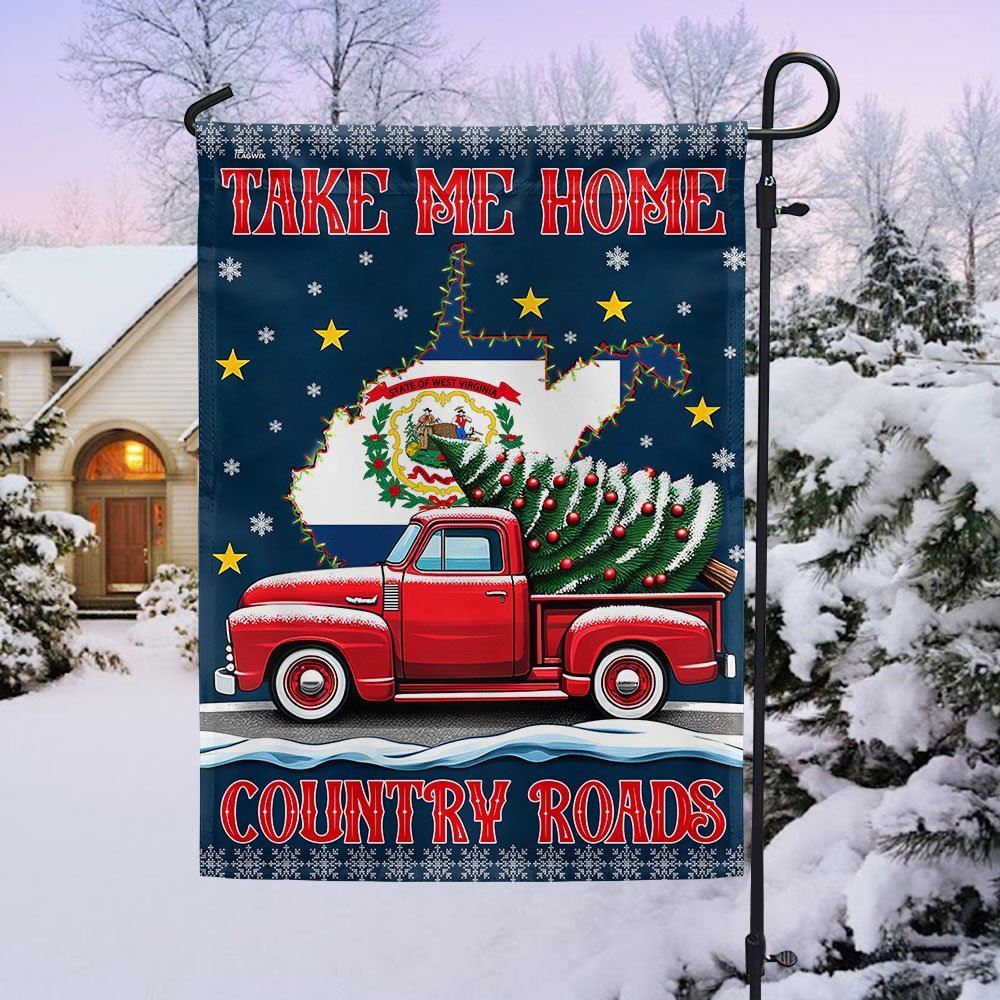 Christmas Take Me Home Country Roads Flag, West Virginia Flag, Christmas Garden Flag, Home Decor Accessories, Christmas Outdoor Decor Ideas