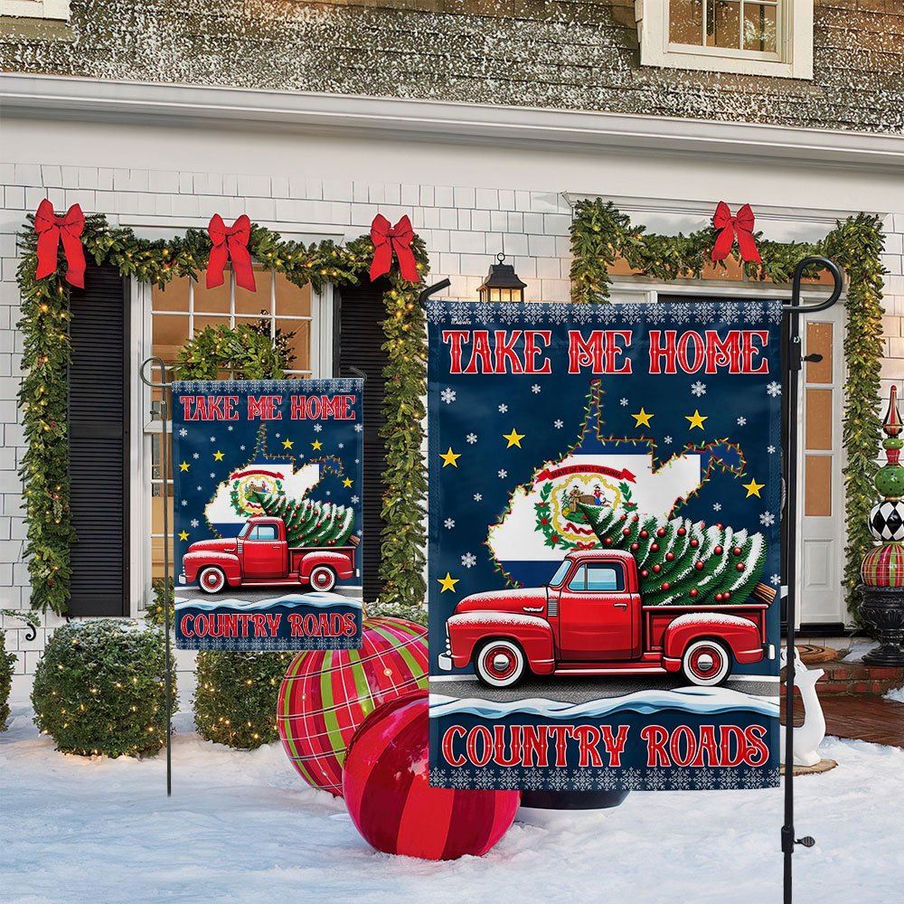 Christmas Take Me Home Country Roads Flag, West Virginia Flag, Christmas Garden Flag, Home Decor Accessories, Christmas Outdoor Decor Ideas