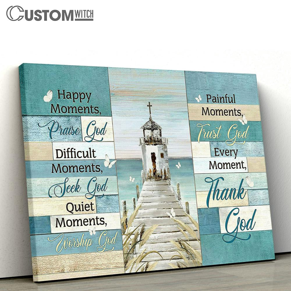 Church By The River White Butterfly Every Moment Thank God Canvas Wall Art - Bible Verse Canvas - Religious Prints