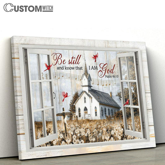 Church Dandelion Field Red Cardinal Be Still And Know That I Am God Canvas Wall Art - Bible Verse Canvas - Religious Prints