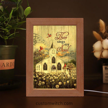 Church Lovely Red Cardinals Stunning Flower Field Frame Lamp-Then Sings My Soul Frame Lamp Art - Christian Night Light