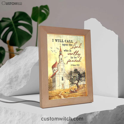 Church Peace Painting - I Will Call Upon The Lord Frame Lamp Art - Christian Night Light - Bible Verse Wooden Lamp