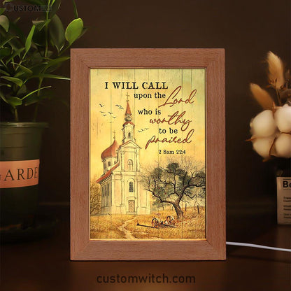 Church Peace Painting - I Will Call Upon The Lord Frame Lamp Art - Christian Night Light - Bible Verse Wooden Lamp