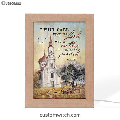 Church Peace Painting - I Will Call Upon The Lord Frame Lamp Art - Christian Night Light - Bible Verse Wooden Lamp