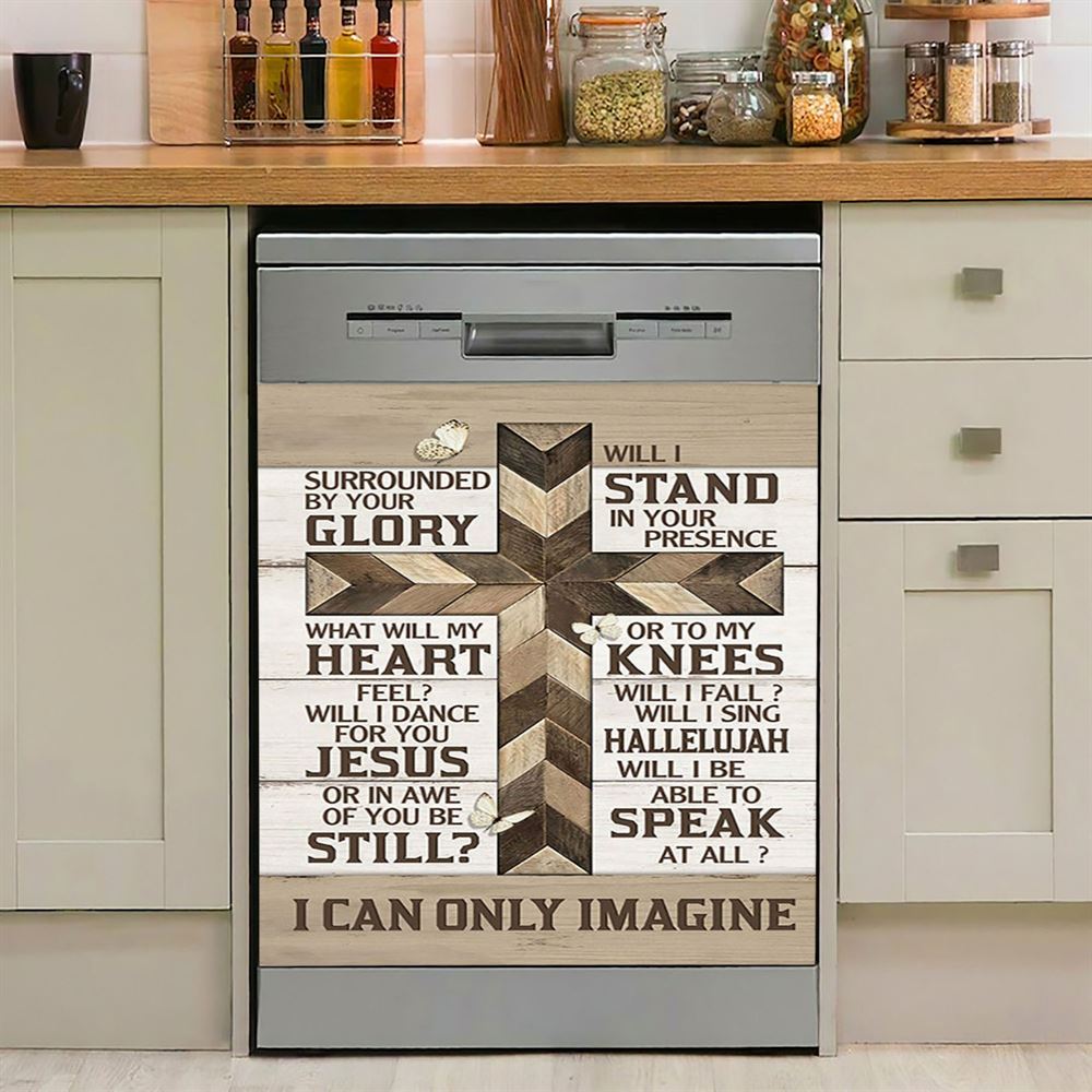 Classic Cross I Can Only Imagine Dishwasher Cover, Bible Verse Dishwasher Magnet Cover, Christian Inspirational Kitchen Decor