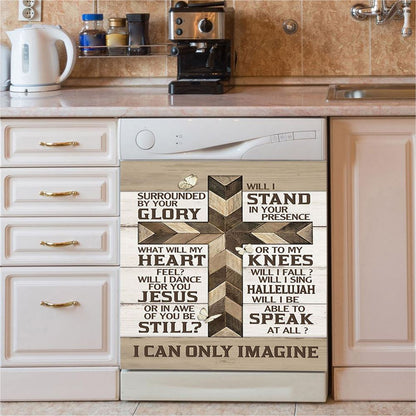 Classic Cross I Can Only Imagine Dishwasher Cover, Bible Verse Dishwasher Magnet Cover, Christian Inspirational Kitchen Decor