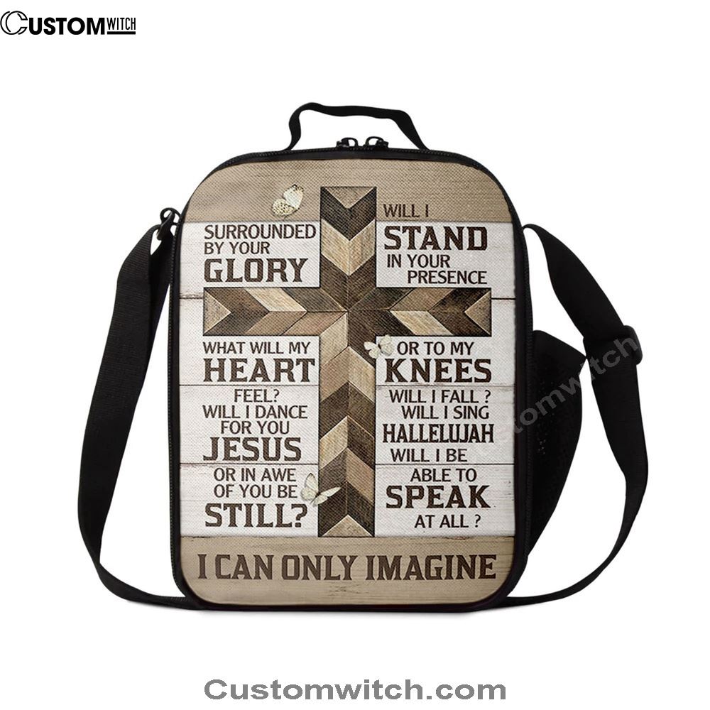 Classic Cross I Can Only Imagine Lunch Bag, Christian Lunch Bag For School, Picnic, Religious Lunch Bag