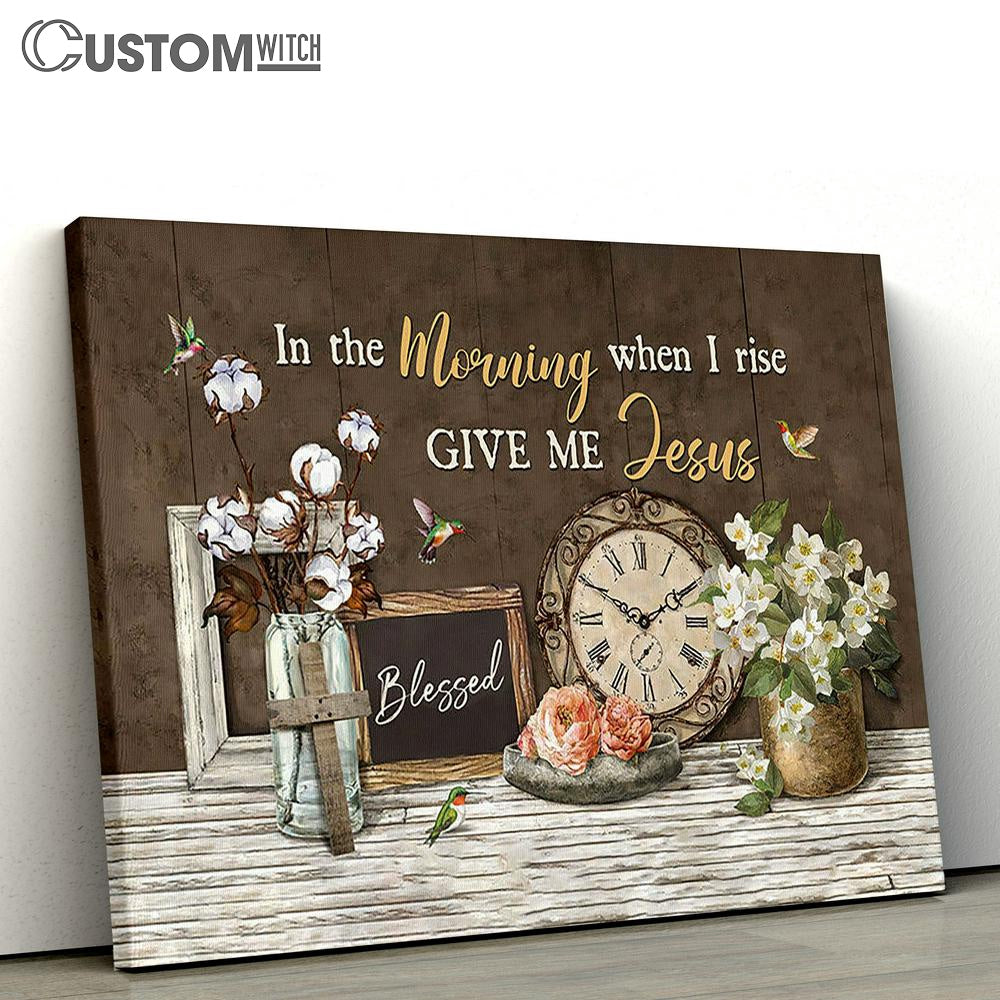 Clock Cotton Flower Jasmine In The Morning When I Rise Canvas Wall Art - Bible Verse Canvas - Religious Prints