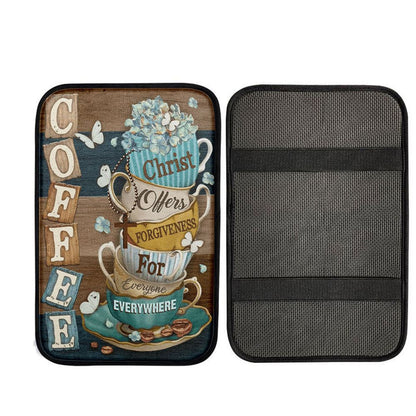Coffee Christ Offers Forgiveness For Everyone Everywhere Coffee Cups Hummingbirds Car Center Console Cover, Christian Car Accessories
