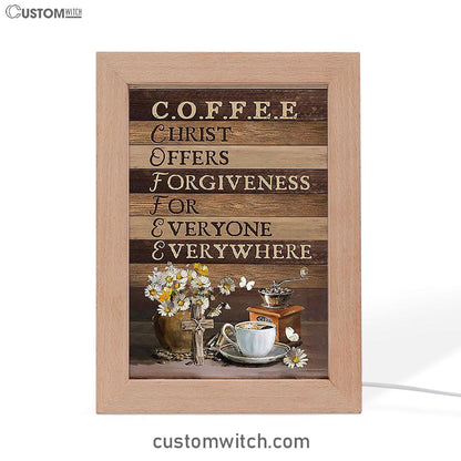 Coffee Cup Christ Offers Forgiveness For Everyone Everywhere Frame Lamp - Christian Art - Religious Home Decor