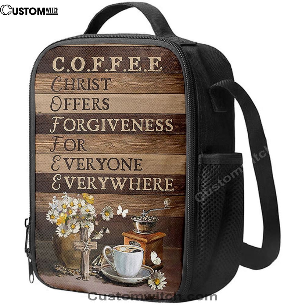 Coffee Cup Christ Offers Forgiveness For Everyone Everywhere Lunch Bag, Christian Lunch Bag For School, Picnic, Religious Lunch Bag