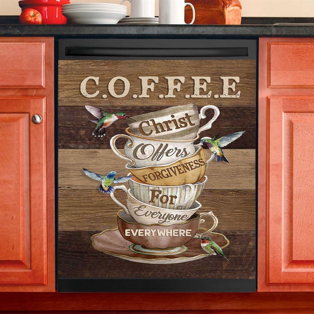 Coffee Cup Hummingbird Christ Offer Forgiven For Everyone Dishwasher Cover, Christian Dishwasher Magnet Cover, Bible Verse Kitchen Decor