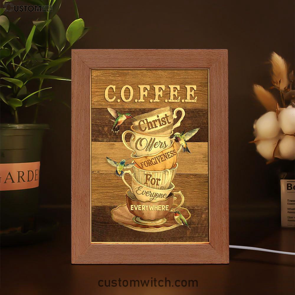 Coffee Cup Hummingbird Christ Offer Forgiven For Everyone Frame Lamp Art - Christian Art - Bible Verse Art - Religious Home Decor