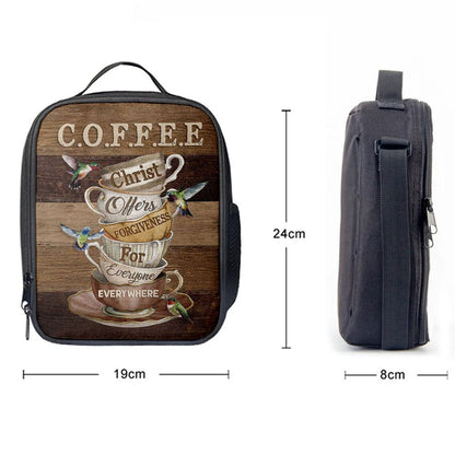 Coffee Cup Hummingbird Christ Offer Forgiven For Everyone Lunch Bag, Christian Lunch Bag For School, Picnic, Religious Lunch Bag