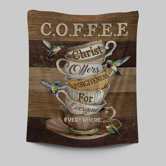 Coffee Cup Hummingbird Christ Offer Forgiven For Everyone Tapestry Art - Christian Art - Bible Verse Wall Art - Religious Home Decor