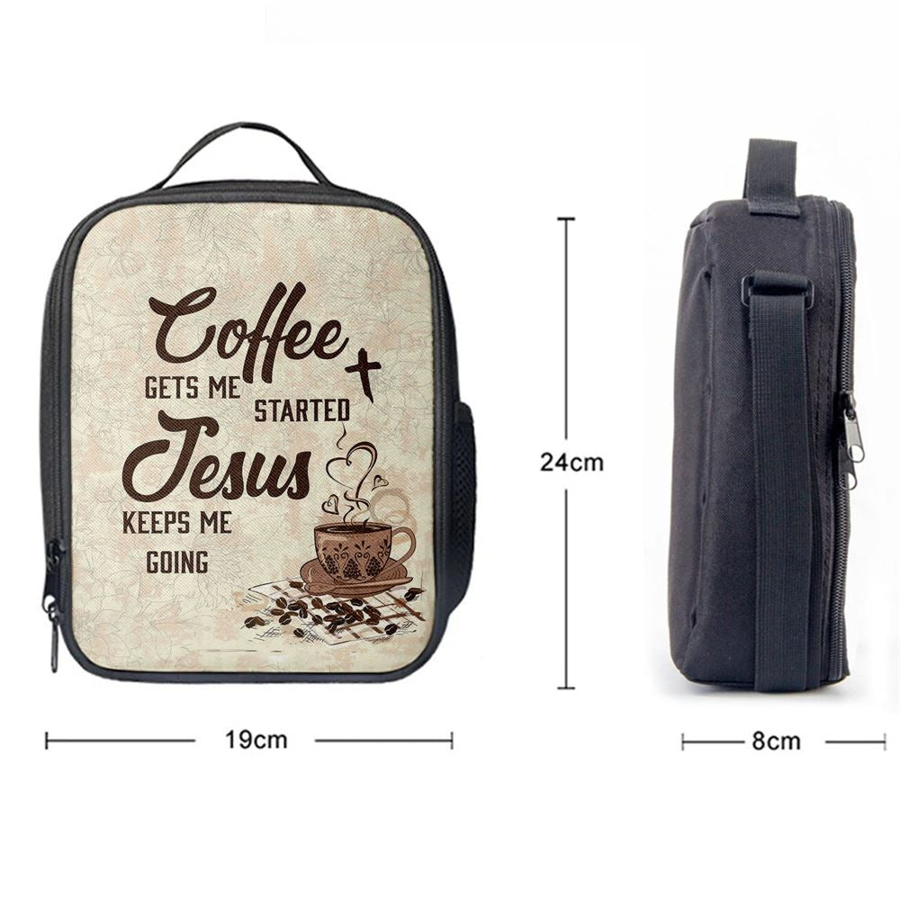 Coffee Gets Me Started Jesus Keeps Me Going Lunch Bag, Christian Lunch Bag For School, Picnic, Religious Lunch Bag