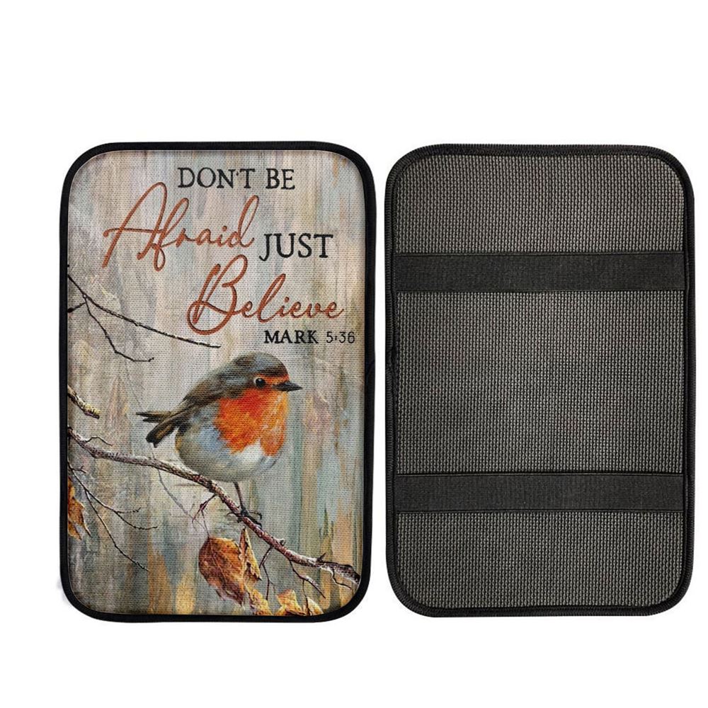 Colorful Bird Don't Be Afraid Just Believe Car Center Console Cover, Car Armrest Pad, Christian Gift, Armrest Box Mat